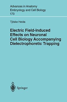 Electric Field-Induced Effects on Neuronal Cell Biology Accompanying Dielectrophoretic Trapping