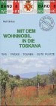 Mit dem Wohnmobil in die Toskana