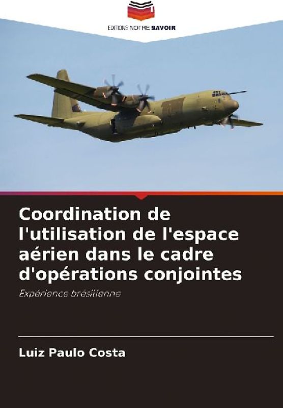 Coordination de l'utilisation de l'espace aérien dans le cadre d'opérations conjointes