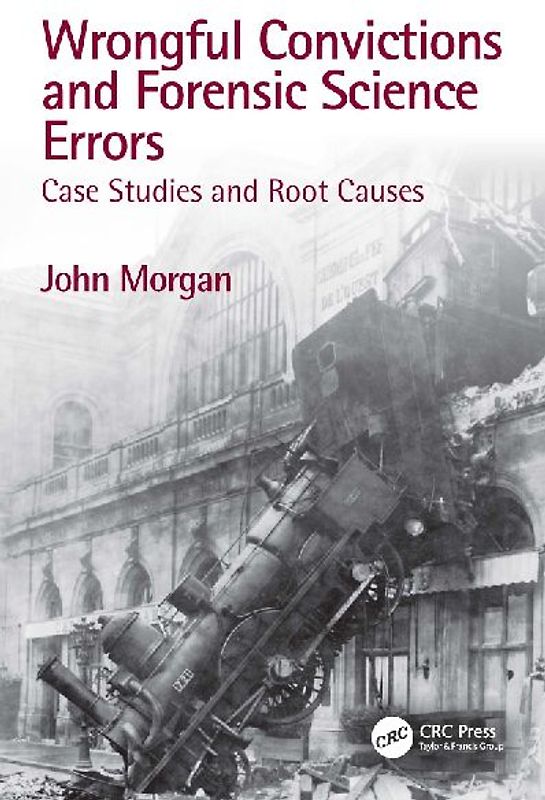 Wrongful Convictions and Forensic Science Errors