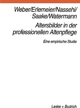 Altersbilder in der professionellen Altenpflege