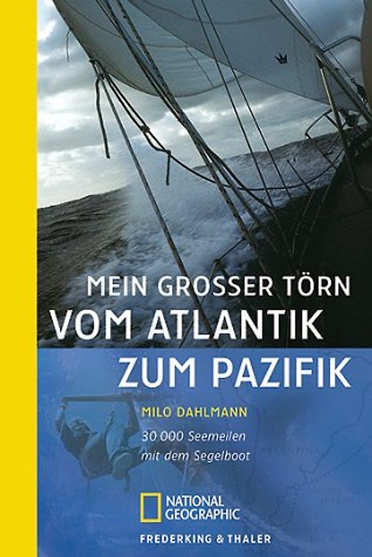 Mein grosser Törn vom Atlantik zum Pazifik