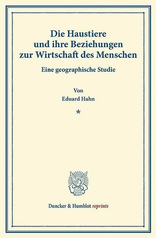 Die Haustiere und ihre Beziehungen zur Wirtschaft des Menschen.