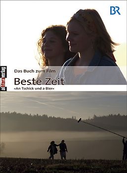 Das Buch zum Film: Beste Zeit