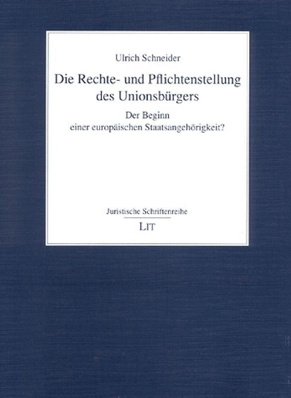 Die Rechte- und Pflichtenstellung des Unionsbürgers