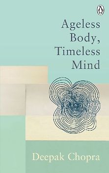 Ageless Body, Timeless Mind