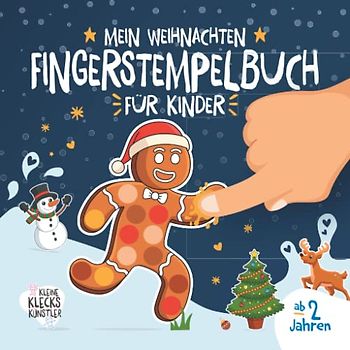 Mein Weihnachten Fingerstempelbuch für Kinder ab 2 Jahren: Ein winterliches Fingerfarben Bastelbuch für Jungen und Mädchen zum Malen, Basteln und Fingerstempeln.
