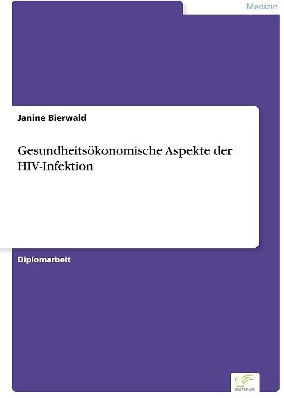 Gesundheitsökonomische Aspekte der HIV-Infektion