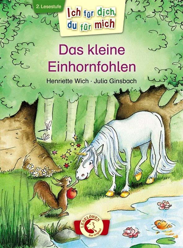 Ich für dich, du für mich - Das kleine Einhornfohlen