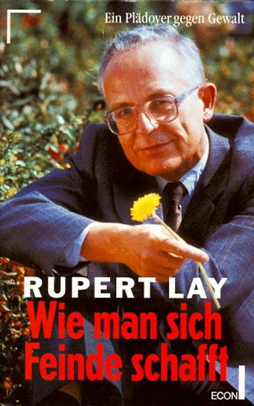 Wie man sich Feinde schafft. Ein Plädoyer gegen Gewalt