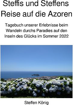 Steffens Reise / Steffis und Steffens Reise auf die Azoren