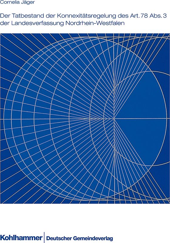 Der Tatbestand der Konnexitätsregelung des Art. 78 Abs. 3 der Landesverfassung NRW