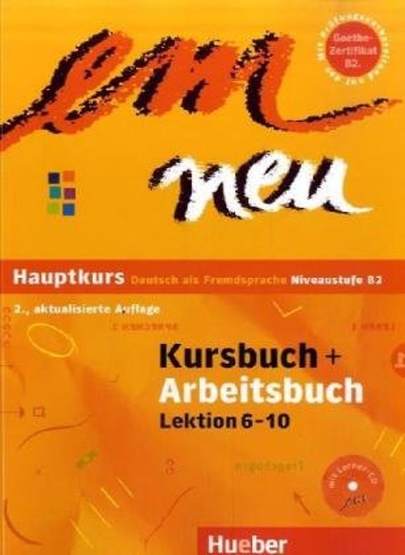 em neu Hauptkurs. Deutsch als Fremdsprache - Niveaustufe B2 - 2., aktualisierte Auflage / Kursbuch + Arbeitsbuch, Lektion 6–10 mit Arbeitsbuch-Audio-CD