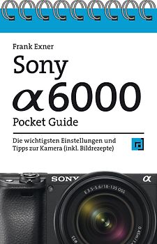 Sony Alpha 6000 Pocket Guide