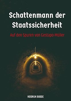 Schattenmann der Staatssicherheit