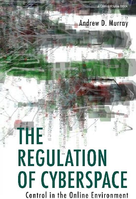 The Regulation of Cyberspace
