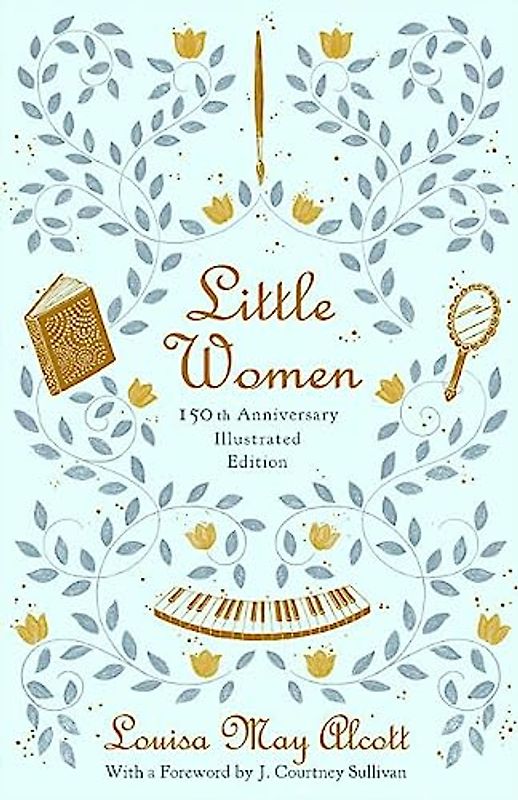 Little Women (150th Anniversary Edition)