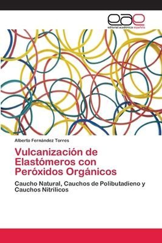 Vulcanización de Elastómeros con Peróxidos Orgánicos
