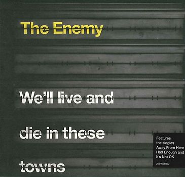 the Enemy - We'Ll Live and die in These Towns