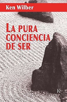 La Pura Conciencia de Ser