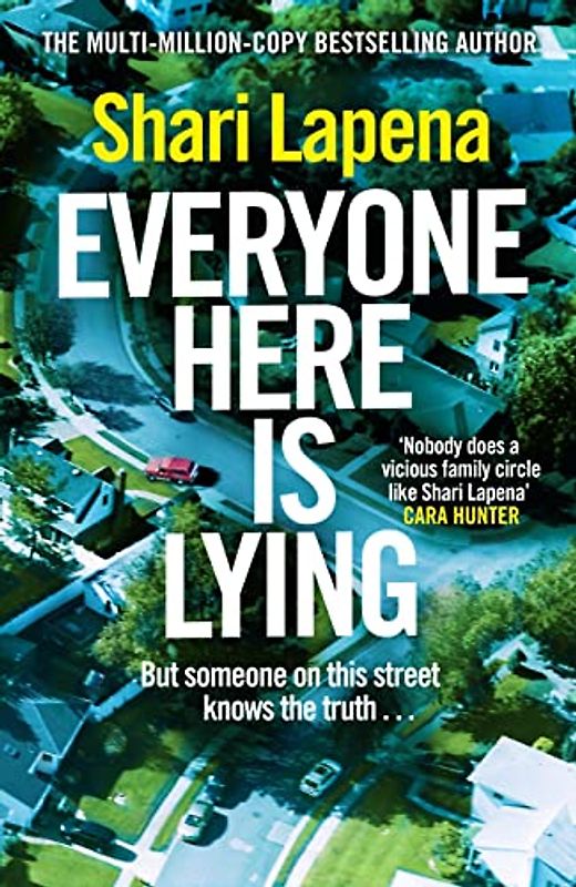 Everyone Here is Lying: The unputdownable new thriller from the Richard & Judy bestselling author of NOT A HAPPY FAMILY