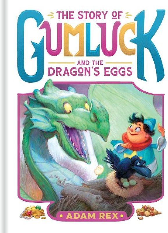 The Story of Gumluck and the Dragon's Eggs