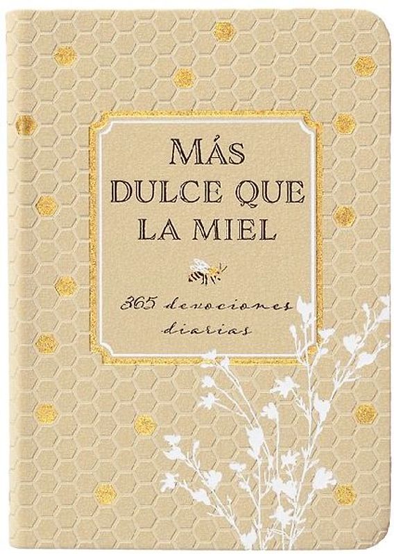 Más Dulce Que La Miel