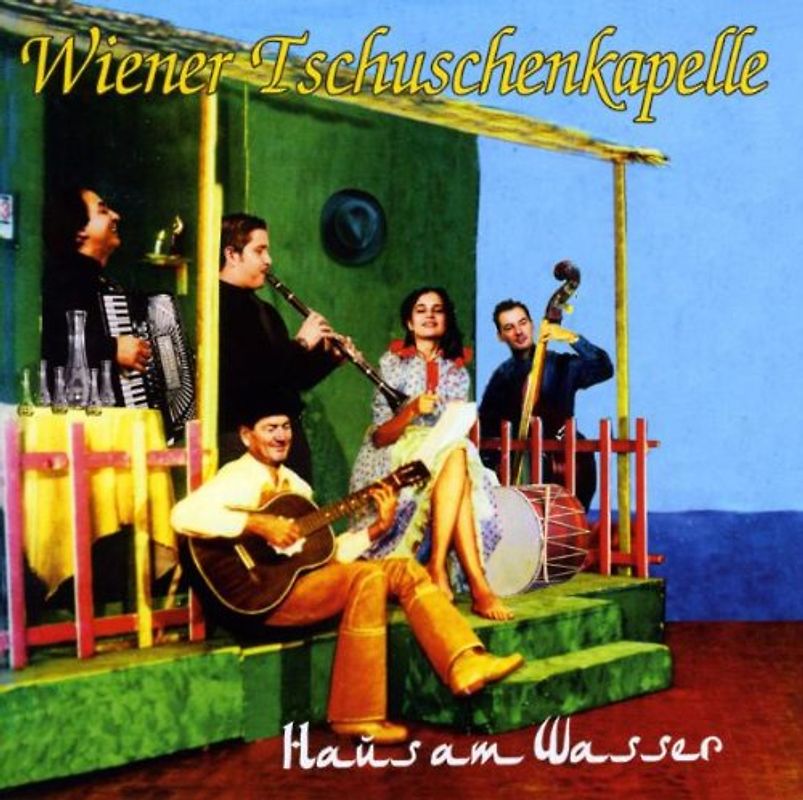 Wiener Tschuschenkapelle - Haus am Wasser