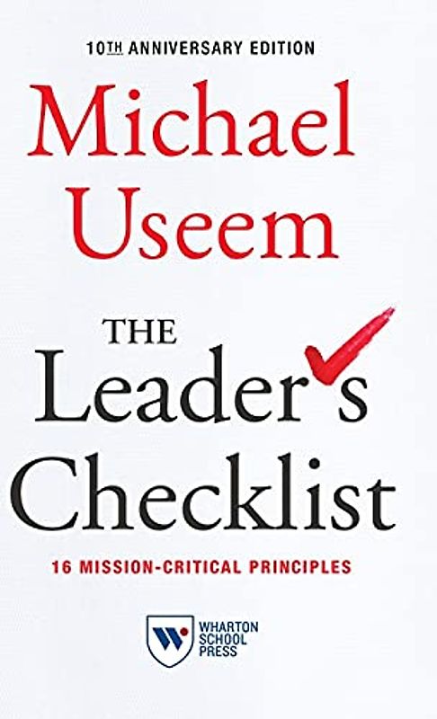 The Leader's Checklist: 16 Mission-Critical Principles