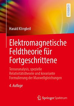 Elektromagnetische Feldtheorie für Fortgeschrittene