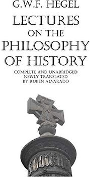 Lectures on the Philosophy of History