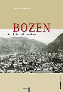Bozen durch die Jahrhunderte
