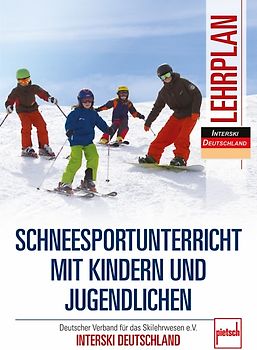 Schneesportunterricht mit Kindern und Jugendlichen - Lehrplan