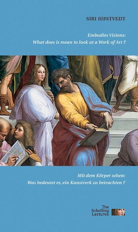 Mit dem Körper sehen: Was bedeutet es, ein Kunstwerk zu betrachten?/ Embodies Visions: What Does it Mean to Look at a Work of Art?