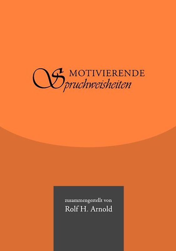 Motivierende Spruchweisheiten