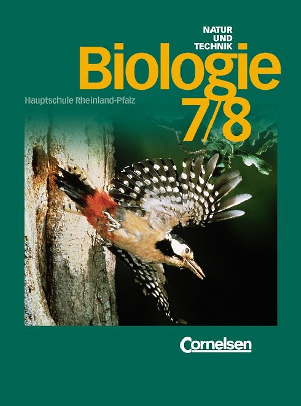Natur und Technik - Biologie (Ausgabe 1998) - Grundausgabe Rheinland-Pfalz / Band 7/8 - Schülerbuch