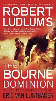 Robert Ludlum's (TM) The Bourne Dominion (Jason Bourne series) - Ludlum, Robert