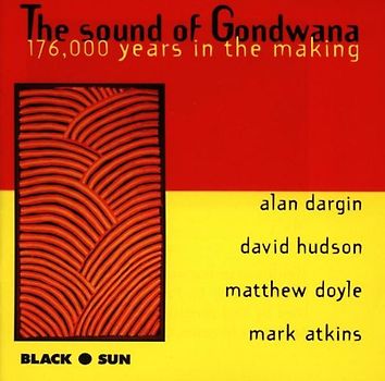 Atkins - The Sound of Gondwana: 176.000 Years in the Making - Alan Dargin, Mark Atkins, Matthew Doyle, David Hudson