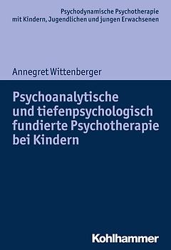 Psychoanalytische und tiefenpsychologisch fundierte Psychotherapie bei Kindern