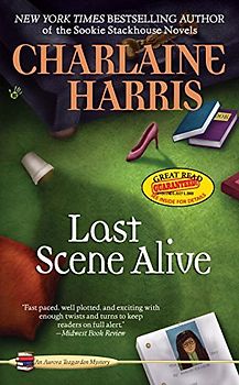 Last Scene Alive: An Aurora Teagarden Mystery