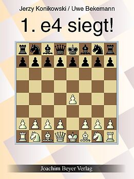 1. e4 siegt !