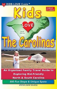 KIDS LOVE THE CAROLINAS, 4th Edition