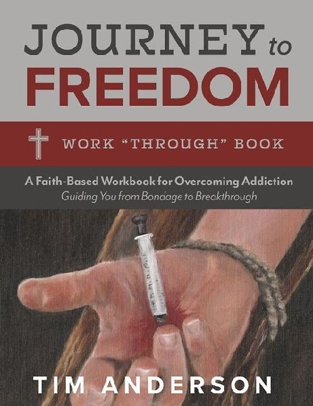 Journey to Freedom: Work "Through" Book