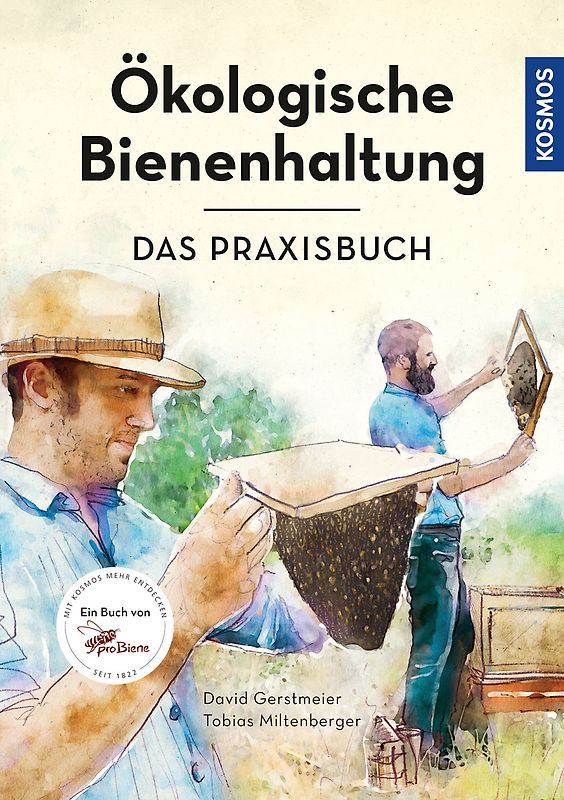 Ökologische Bienenhaltung - das Praxisbuch