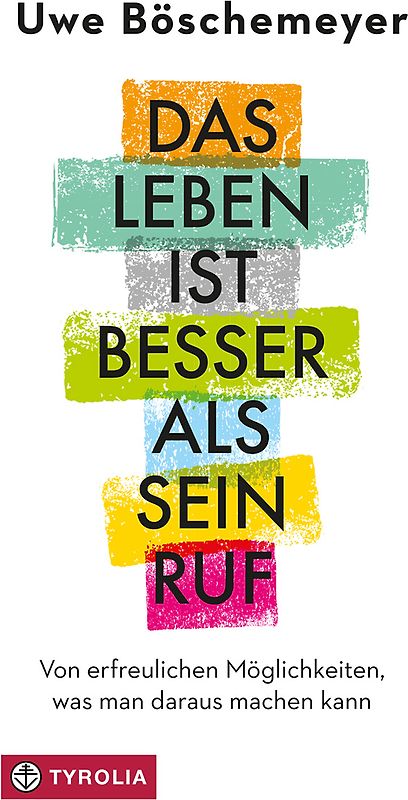 Das Leben ist besser als sein Ruf