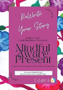 ExhilaFit M.A.P. Youth Mindfulness Workbook