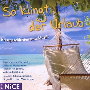 Various - So Klingt der Urlaub.Reisegeschichten und Musik