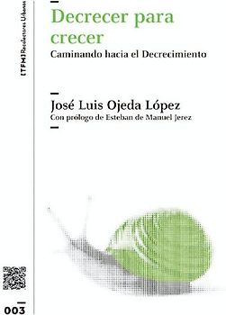 Decrecer para crecer : caminando hacia el decrecimiento