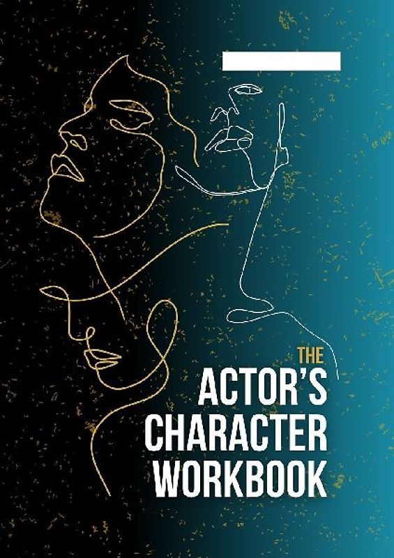 The Actor's Character Workbook