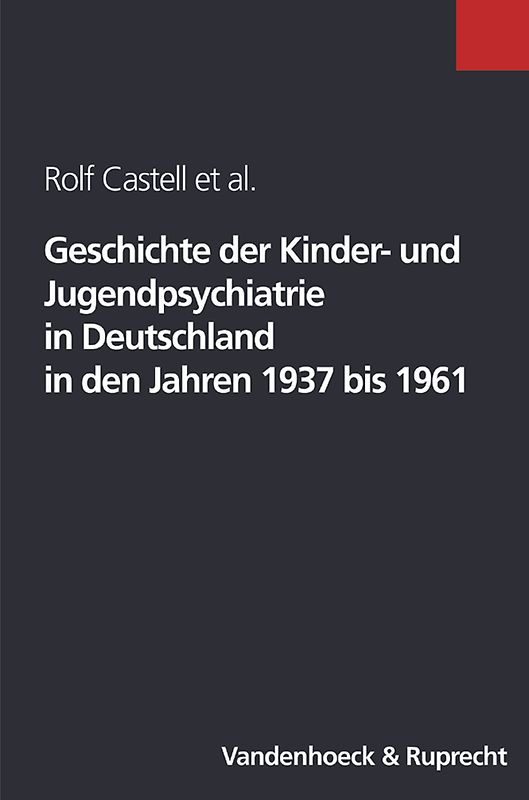 Geschichte der Kinder- und Jugendpsychiatrie in Deutschland in den Jahren 1937 bis 1961